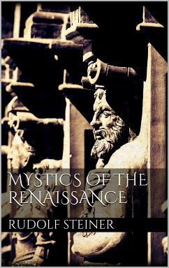 Mystics of the renaissance (eBook, ePUB) - Steiner, Rudolf