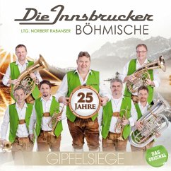 Gipfelsiege-25 Jahre - Innsbrucker Böhmische,Die