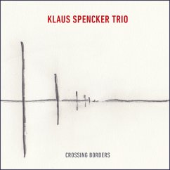 Crossing Borders (Special Edition) - Klaus Spencker