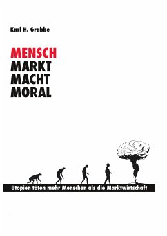 Mensch, Markt, Macht, Moral (eBook, ePUB) - Grabbe, Karl H.