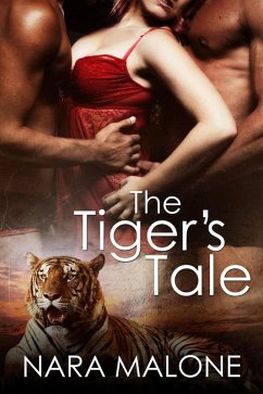 The Tiger's Tale (Pantherian Tales, #1) (eBook, ePUB) - Malone, Nara