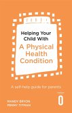 Helping Your Child with a Physical Health Condition (eBook, ePUB)