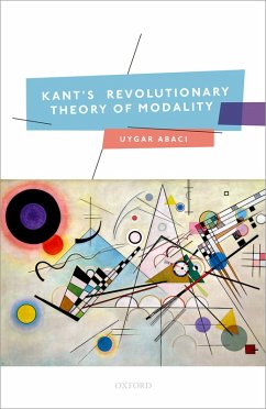 Kant's Revolutionary Theory of Modality (eBook, PDF) - Abaci, Uygar