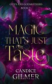 Magic That's Just His Taste (Guys and Godmothers, #3) (eBook, ePUB)