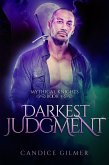 Darkest Judgment (Mythical Knights, #5) (eBook, ePUB) Darkest Judgment (Mythical Knights, #5) (eBook, ePUB)