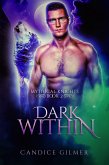 Dark Within (Mythical Knights, #2) (eBook, ePUB)