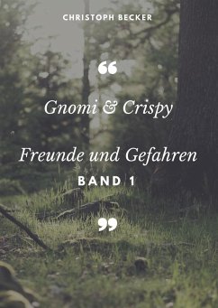 Gnomi und Crispy (eBook, ePUB)