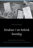 Struktur i en hektisk hverdag (eBook, ePUB) Struktur i en hektisk hverdag (eBook, ePUB)