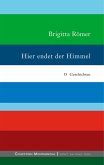 Hier endet der Himmel (eBook, ePUB) Hier endet der Himmel (eBook, ePUB)