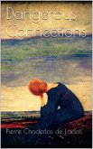 Dangerous Connections (eBook, ePUB) Dangerous Connections (eBook, ePUB)