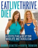 Eat, Live, Thrive Diet (eBook, ePUB)