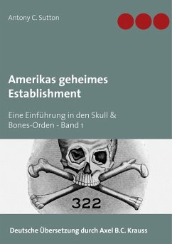 Amerikas geheimes Establishment (eBook, ePUB) - Sutton, Antony C.