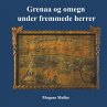 Grenaa og omegn under fremmede herrer... - Bild 1
