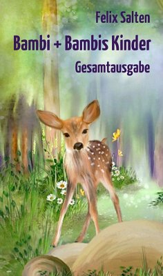 Bambi + Bambis Kinder (eBook, ePUB) - Salten, Felix