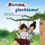 Mamma, giochiamo! (eBook, ePUB)