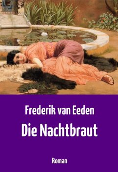 Die Nachtbraut (eBook, ePUB) - Eeden, Frederik Van