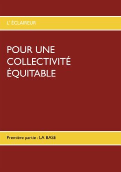 POUR UNE COLLECTIVITÉ ÉQUITABLE (eBook, ePUB) - L'Éclaireur
