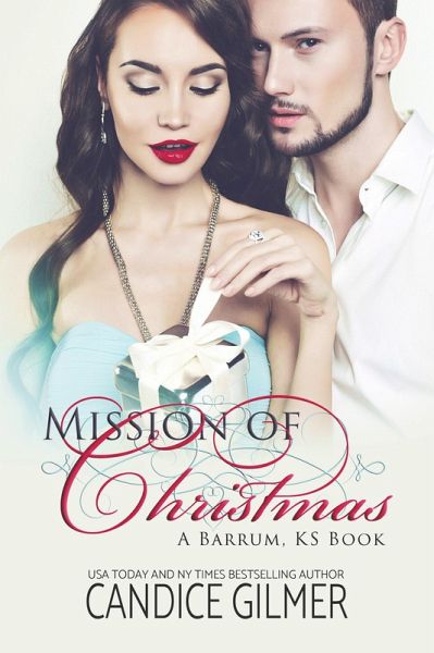 Mission of Christmas (Barrum, Ks, #0) (eBook, ePUB) Mission of Christmas (Barrum, Ks, #0) (eBook, ePUB)