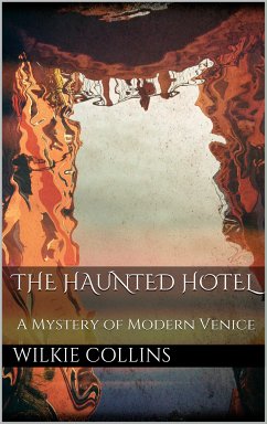 The Haunted Hotel (eBook, ePUB) - Collins, Wilkie