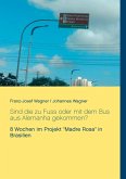 Sind die zu Fuss oder mit dem Bus aus Alemanha gekommen? (eBook, ePUB)