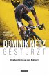 Dominik Nerz - Gestürzt (eBook, ePUB) - Bild 1