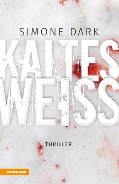 Kaltes Weiß (eBook, ePUB) - Dark, Simone