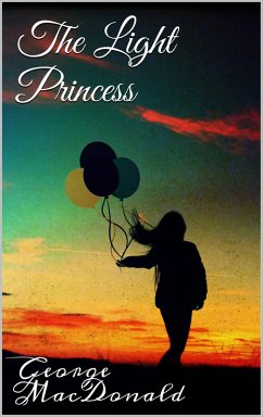 The Light Princess (eBook, ePUB) - Macdonald, George