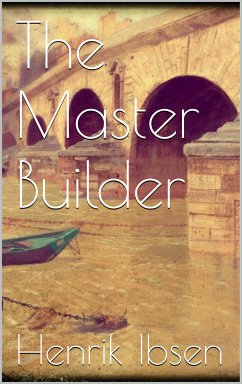 The Master Builder (eBook, ePUB)
