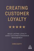 Creating Customer Loyalty (eBook, ePUB)