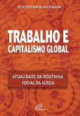 Trabalho e capitalismo global (eBook, ePUB)