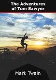 The Adventures of Tom Sawyer (eBook, ePUB)