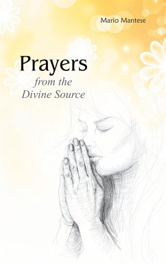 Prayers from the Divine Source (eBook, ePUB) - Mantese, Mario