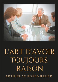 L'Art d'avoir toujours raison (eBook, ePUB)