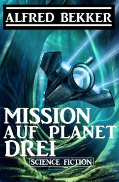 Cover Mission auf Planet Drei (eBook, ePUB)