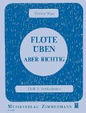 Flöte üben - aber richtig 3