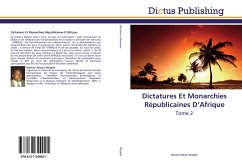 Dictatures Et Monarchies Républicaines D¿Afrique - Attiglah, Mamavi Sylvain