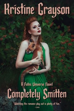 Completely Smitten (The Fates Universe) (eBook, ePUB) - Grayson, Kristine