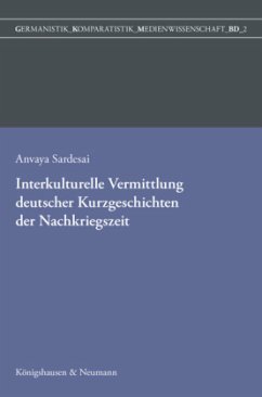 Interkulturelle Vermittlung deutscher Kurzgeschichten der Nachkriegszeit - Sardesai, Anvaya