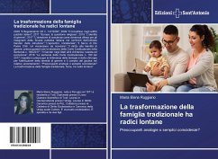 La trasformazione della famiglia tradizionale ha radici lontane