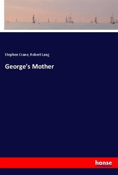 George's Mother - Crane, Stephen;Lang, Robert