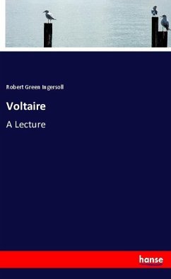 Voltaire - Ingersoll, Robert Green