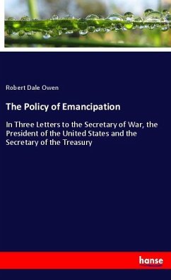 The Policy of Emancipation - Owen, Robert Dale