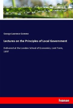 Lectures on the Principles of Local Government