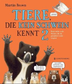 Tiere, die kein Schwein kennt - Brown, Martin