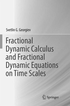 Fractional Dynamic Calculus and Fractional Dynamic Equations on Time Scales - Georgiev, Svetlin G.