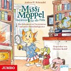 Das Geheimnis im Turmzimmer und andere Rätselhaftigkeiten / Missi Moppel - Detektivin für alle Fälle Bd.1 (3 Audio-CDs)