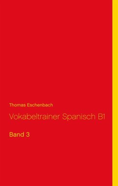 Vokabeltrainer Spanisch B1 - Eschenbach, Thomas