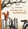 Fünf Nüsse für Eichhörnchen - Bild 1