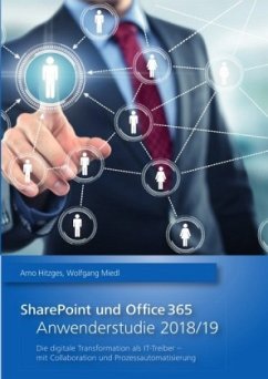 SharePoint und Office 365 - Anwenderstudie 2018/19 - Hitzges, Arno;Miedl, Wolfgang