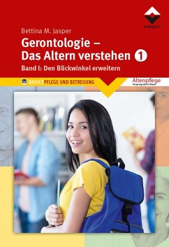 Gerontologie I - Das Altern verstehen - Jasper, Bettina M.